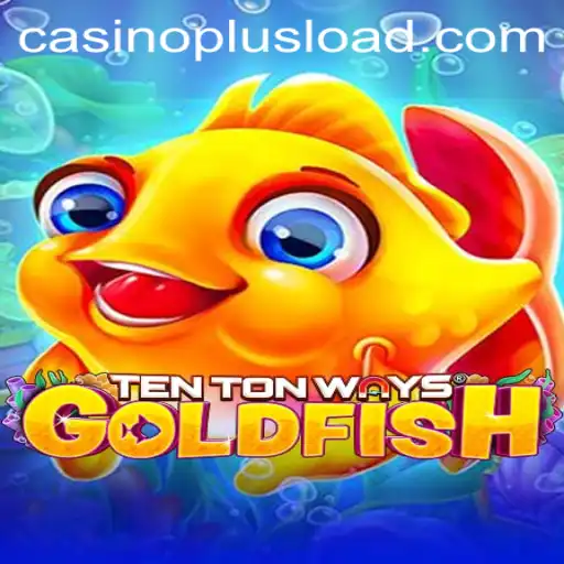 Exploring TenTonWaysGoldfish: A Casino Plus Experience